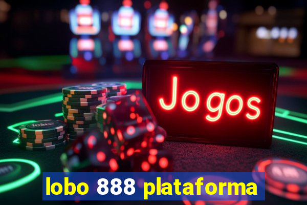 lobo 888 plataforma